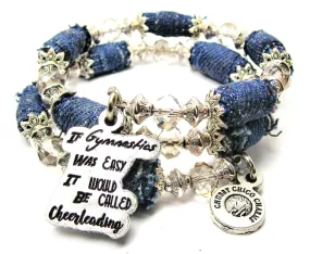 If Gymnastics Was Easy It Would Be Called Cheerleading Blue Jean Beaded Wrap Bracelet