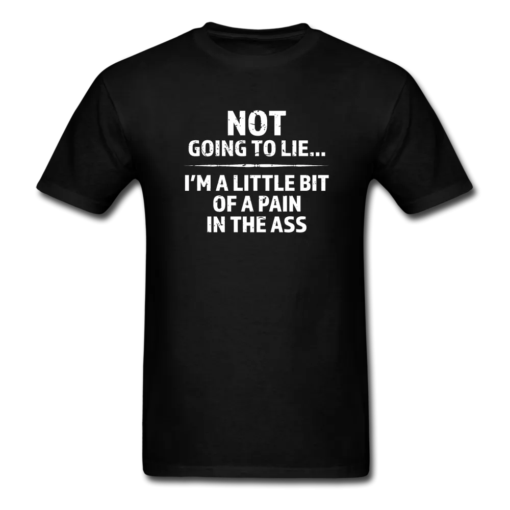 Not Going To Lie... Men's Funny T-Shirt